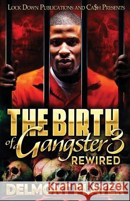 The Birth of a Gangster 3 Delmont Player   9781960993182 Lock Down Publications - książka