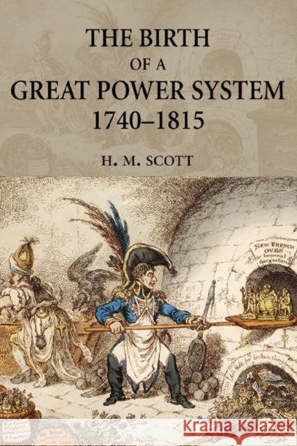 The Birth of a Great Power System, 1740-1815 H. M. Scott 9780582217171 Longman Publishing Group - książka