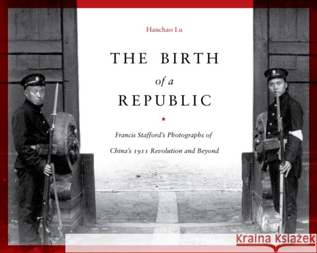 The Birth of a Republic Hanchao Lu 9780295989402 University of Washington Press - książka