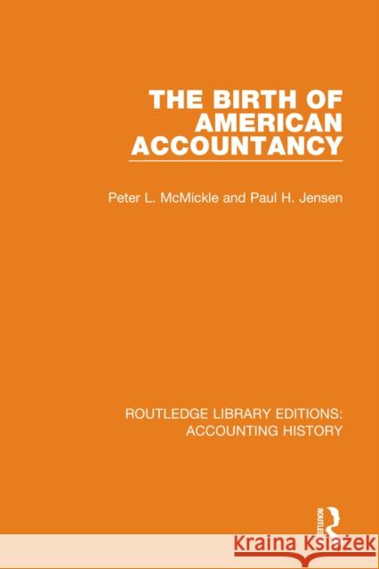 The Birth of American Accountancy  9780367534776 Routledge - książka