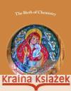 The Birth of Chemistry Valentin Chirosca George Farrer Rodwell Nicu Muntean 9781501063237 Createspace