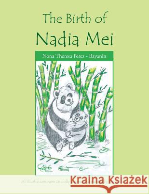 The Birth of Nadia Mei Nona Therese Pere 9781477103876 Xlibris Corporation - książka