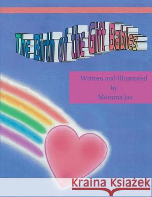 The Birth of the Gift Babies  9781449762827 WestBow Press - książka