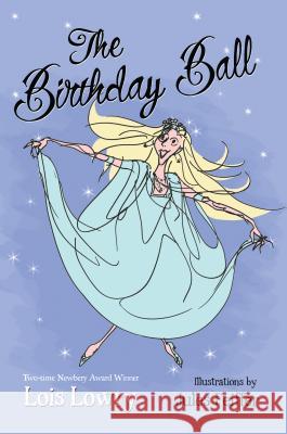 The Birthday Ball Lois Lowry Jules Feiffer 9780547577104 Houghton Mifflin Harcourt (HMH) - książka