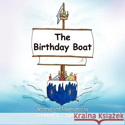The Birthday Boat Connie L. Sprenkle 9781441584359 Xlibris Corporation - książka