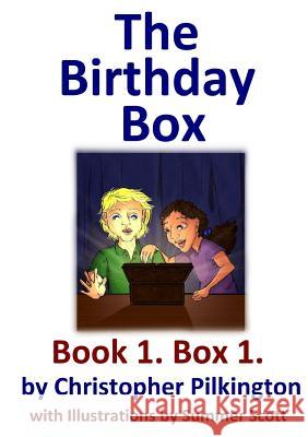 The Birthday Box: Book 1 Christopher Pilkington 9781326846367 Lulu.com - książka