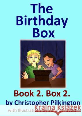 The Birthday Box: Book 2 Christopher Pilkington 9781326890308 Lulu.com - książka