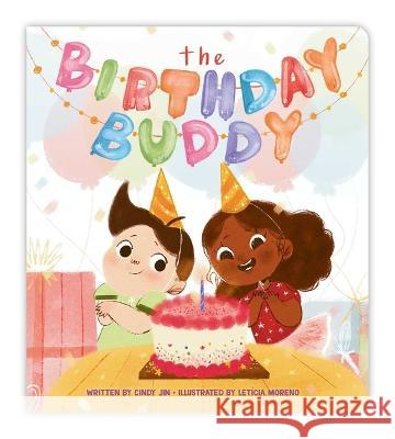 The Birthday Buddy Cindy Jin Leticia Moreno 9781665935548 Little Simon - książka