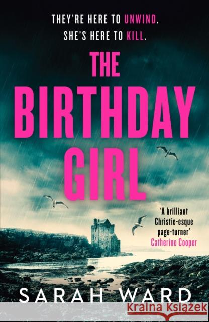 The Birthday Girl: An absolutely unputdownable crime thriller Sarah Ward 9781804363164 Canelo - książka