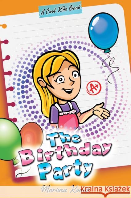 The Birthday Party Marissa Koons 9781685628079 Austin Macauley - książka