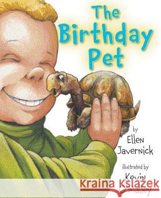 The Birthday Pet Ellen Javernick Kevin O'Malley 9780761462385 Marshall Cavendish Children's Books - książka