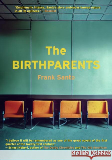 The Birthparents Frank Santo 9781948954815 Tortoise Books - książka