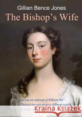 The Bishop's Wife Gillian Bence-Jones 9781326413859 Lulu.com - książka