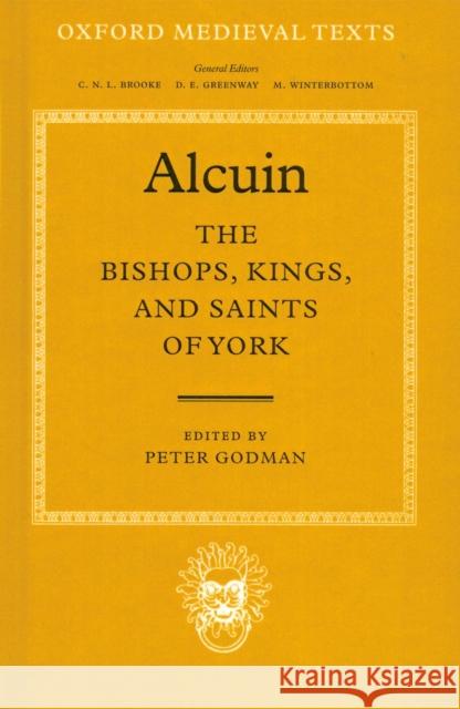 The Bishops, Kings, and Saints of York  9780198222620 OXFORD UNIVERSITY PRESS - książka