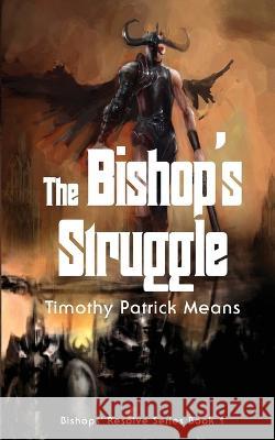 The Bishop's Resolve Timothy Patrick Means   9781737601760 Mad Dog Publications - książka