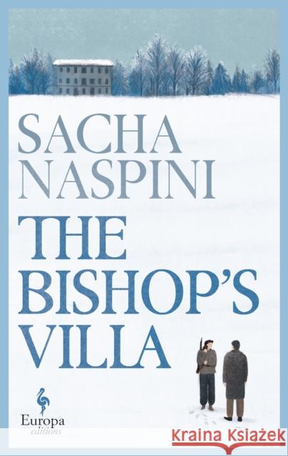 The Bishop's Villa Sacha Naspini 9781787705531 Europa Editions (UK) Ltd - książka