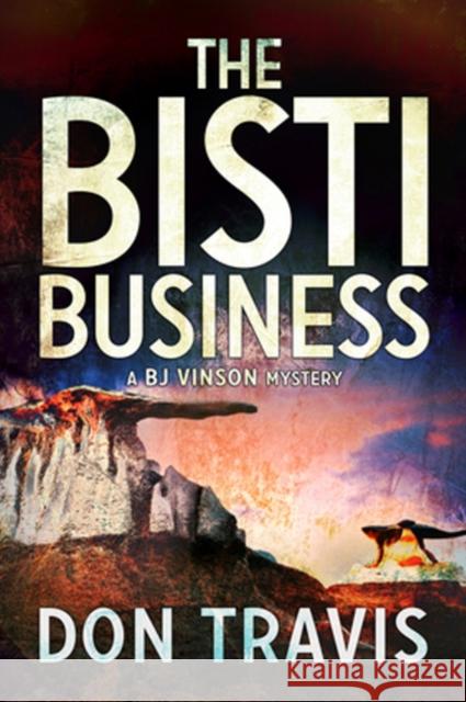 The Bisti Business Don Travis 9781635331127 DSP Publications - książka