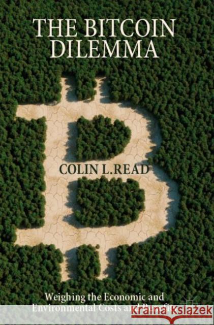 The Bitcoin Dilemma Colin L Read 9783031091407 Palgrave MacMillan - książka