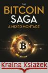 The Bitcoin Saga Rachna Singh 9789388271844 Bloomsbury India