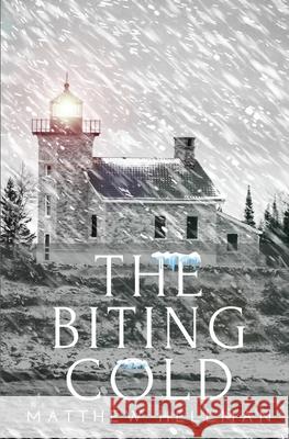 The Biting Cold Matthew Hellman 9781949472462 Beacon Publishing Group - książka