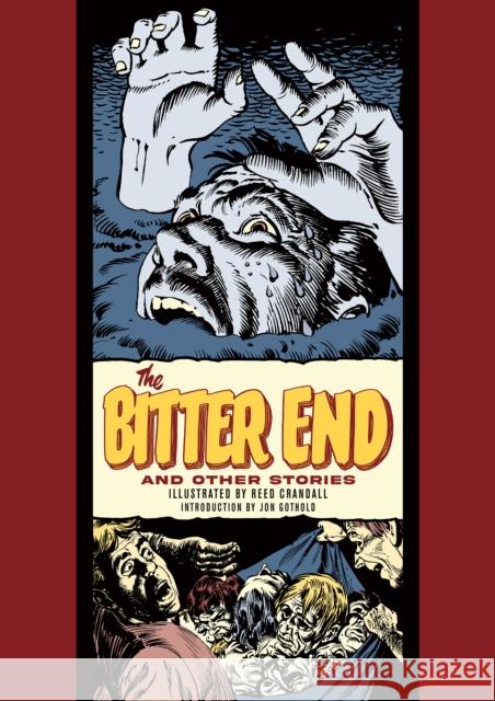 The Bitter End and Other Stories Reed Crandall Al Feldstein George Roussos 9781683968924 Fantagraphics Books - książka