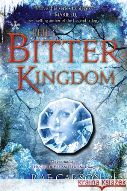 The Bitter Kingdom Rae Carson 9780062026569 Greenwillow Books - książka
