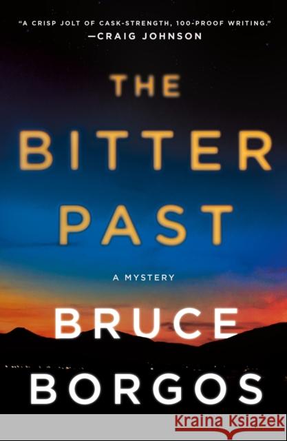 The Bitter Past Bruce Borgos 9781250321183 Minotaur Books,US - książka