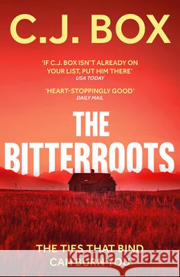 The Bitterroots C.J. Box 9781801102933 Bloomsbury Publishing PLC - książka