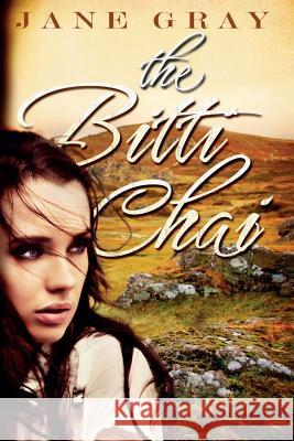 The Bitti Chai Jane Gray Jo Field Cathy Helms 9781515108719 Createspace Independent Publishing Platform - książka