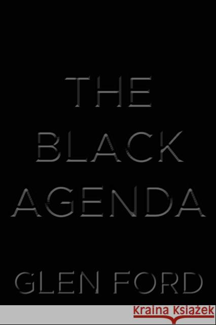 The Black Agenda Glen Ford 9781682192900 OR Books - książka