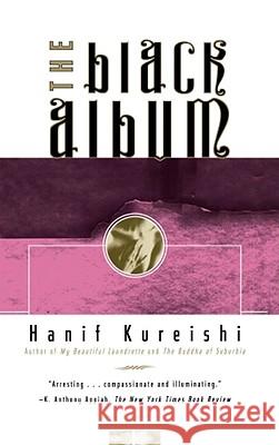 The Black Album Hanif Kureishi 9780684825403 Scribner Book Company - książka