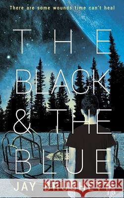 The Black and the Blue Jay Brushett 9781792076244 Independently Published - książka