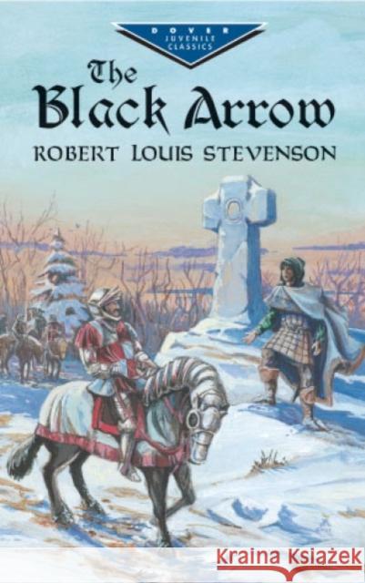The Black Arrow Robert Louis Stevenson D. Ed. Stevenson 9780486418209 Dover Publications - książka