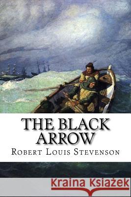 The Black Arrow Robert Louis Stevenson Edibooks 9781534864047 Createspace Independent Publishing Platform - książka
