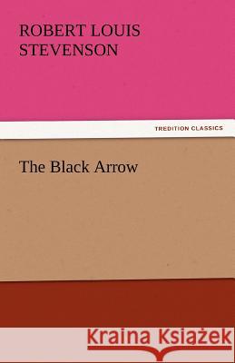 The Black Arrow  9783842438866 tredition GmbH - książka