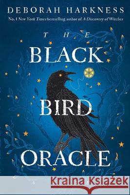 The Black Bird Oracle Deborah Harkness 9780593871461 Random House USA Inc - książka