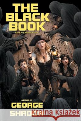The Black Book George Shadow 9781482627282 Createspace - książka