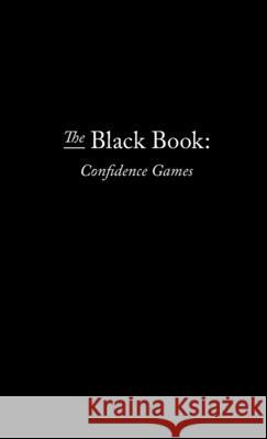 The Black Book: Confidence Games Chris Roy 9781716747168 Lulu.com - książka