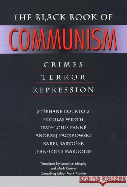 The Black Book of Communism: Crimes, Terror, Repression Jean-Louis Margolin 9780674076082 Harvard University Press - książka