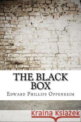 The Black Box Edward Phillips Oppenheim 9781974522163 Createspace Independent Publishing Platform - książka