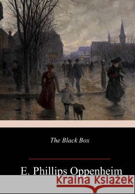 The Black Box E. Phillips Oppenheim 9781984030627 Createspace Independent Publishing Platform - książka