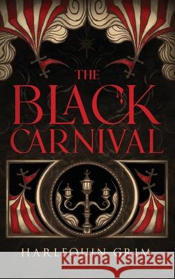 The Black Carnival Harlequin Grim 9781967911318 Quill & Crow Publishing House - książka