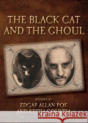 The Black Cat and the Ghoul Keith Gouveia Edgar Allan Poe  9781940761060 Beating Windward Press LLC - książka