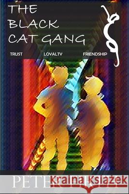 The Black Cat Gang Mr Peter Firth 9781544934624 Createspace Independent Publishing Platform - książka