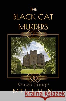 The Black Cat Murders: A Cotswolds Country House Murder Karen Baugh Menuhin 9781916294714 Karen Menuhin Author - książka