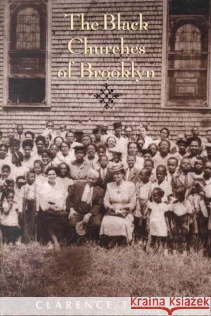 The Black Churches of Brooklyn Clarence Taylor 9780231099813 Columbia University Press - książka