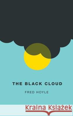 The Black Cloud (Valancourt 20th Century Classics) Fred, Sir Hoyle Geoffrey Hoyle 9781941147429 Valancourt Books - książka
