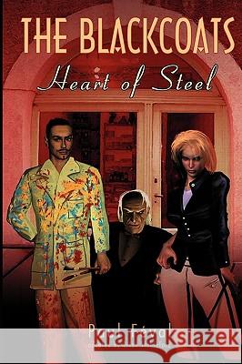 The Black Coats: Heart of Steel Feval, Paul 9781935558057 Hollywood Comics - książka
