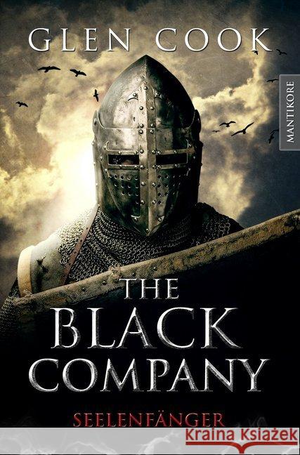 The Black Company - Seelenfänger : Ein Dark-Fantasy-Roman Cook, Glen 9783945493281 Mantikore Verlag - książka