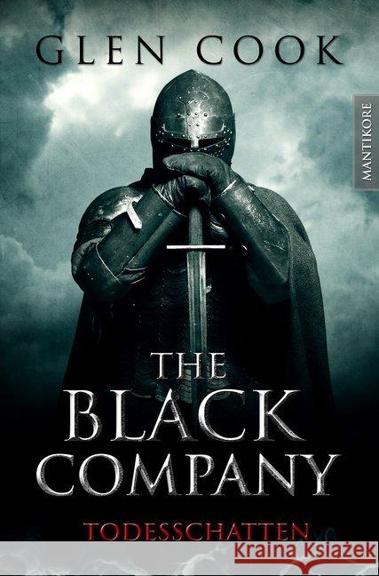 The Black Company, Todesschatten : Ein Dark-Fantasy-Roman Cook, Glen 9783945493601 Mantikore Verlag - książka